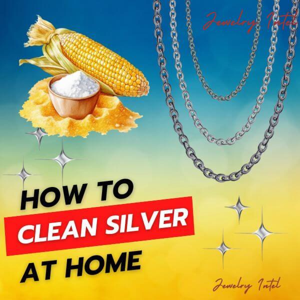 How to clean silver at home using Cornflour